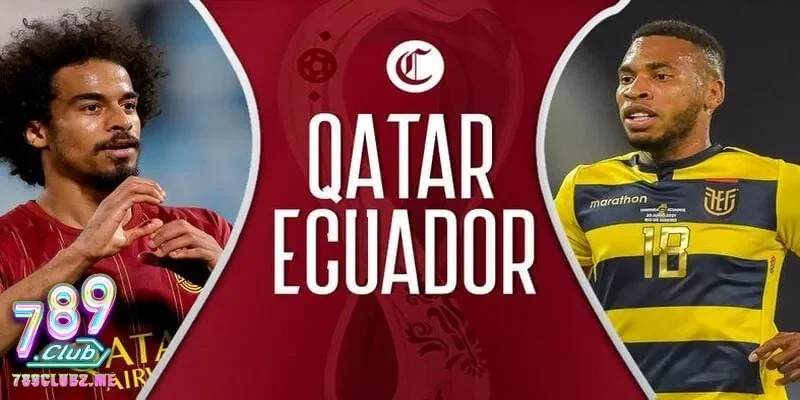 Lịch sử đối đầu giữa Qatar vs Ecuador có gì đặc biệt